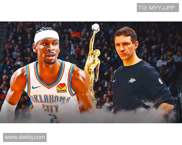 谢伊吉尔杰斯亚历山大如何引领球队走向辉煌的篮球之路